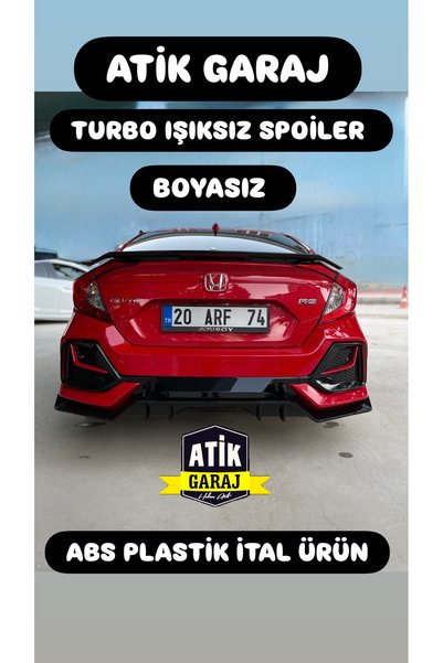 ATİK GARAJ HONDA CİVİC FC5 TURBO SPOİLER IŞIKSIZ