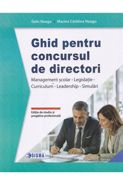 Sigma Ghid pentru concursul de directori - Gelu Neagu, Marina Catalina Neagu