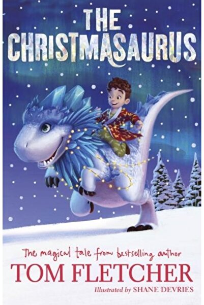 Penguin Random House Children's UK Christmasaurus-ul, Tom Fletcher