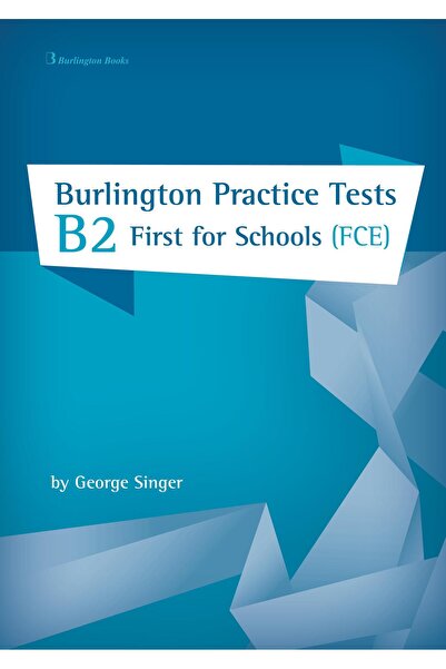 Burlington ΠΡΑΚΤΙΚΗ. ΔΟΚΙΜΑΣΤΙΚΑ ΕΙΣΑΓΩΓΙΚΩΝ ΕΞΕΤΑΣΕΩΝ B2 ΓΙΑ ΣΧΟΛΕΙΑ SB