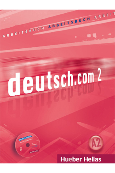 Hueber Verlag DEUTSCH.COM 2 ΒΙΒΛΙΟ ΕΡΓΑΣΙΩΝ (+ CD)
