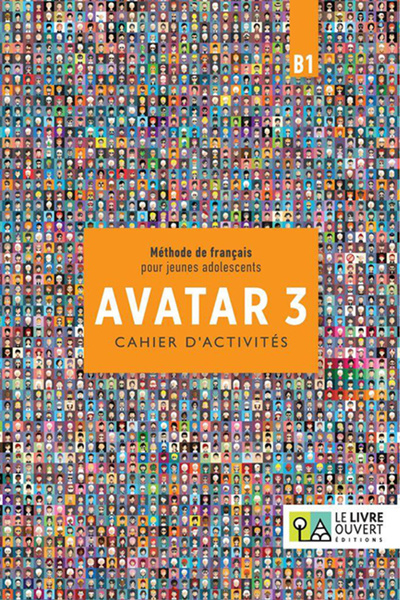Le Livre Ouvert ΤΕΥΧΟΣ ΕΡΓΑΣΙΩΝ AVATAR 3 B1