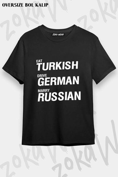 ZOKAWEAR Eat Turkish Drive German Marry Russian V2 Printed T-Shirt