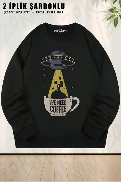 ZOKAWEAR We Need Coffee Printed Crew Neck Sweatshirt