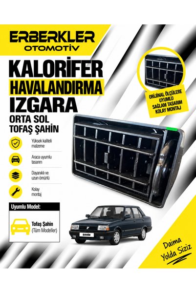 ERBERKLER TOFAŞ ŞAHİN DİFİZÖR KALORİFER HAVALANDIRMA IZGARA ORTA SOL