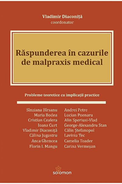 Solomon Raspunderea in cazurile de malpraxis medical - Vladimir Diaconita