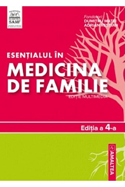 AMALTEA Esentialul in Medicina de Familie - Dumitru Matei, Adrian Restian