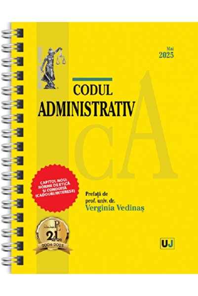 Universul Juridic Codul administrativ Mai 2025 Ed. Spiralata - Verginia Vedinas