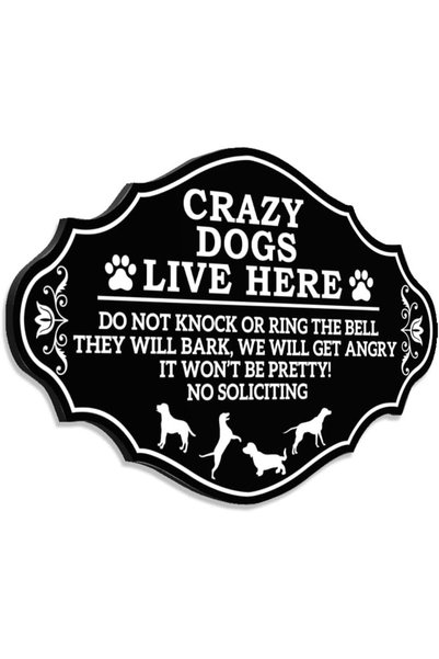 Generic ARS Front Door Do Not Knock or Ring Bell Sign, Crazy Dogs Live Here D...
