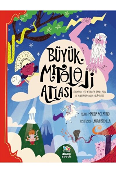 ARNEER Büyük Mitoloji Atlası - Dünyanın Her Yerinden Tanrıların Ve Kahramanların Hikâyeleri