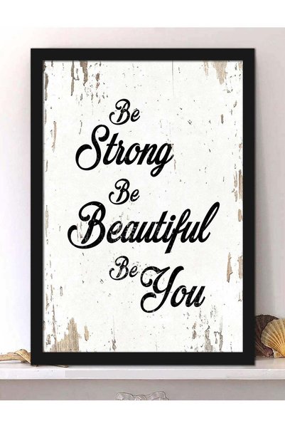 Generic Wall Posters with Be Strong Be Beautiful Be You Quote and Black Frame...