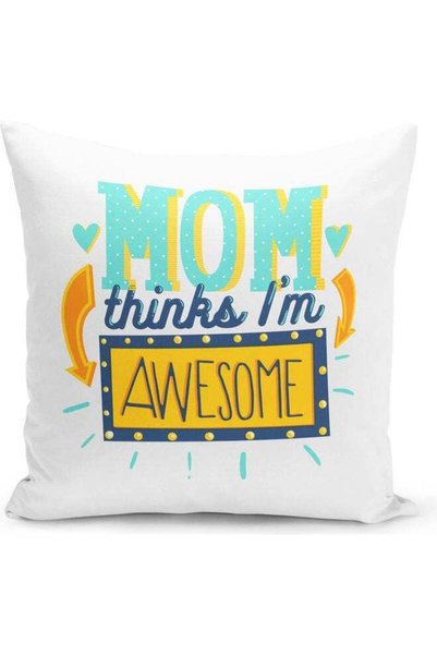 Generic Mom Thinks I'm Awesome Design Decorative Pillow Multicolour