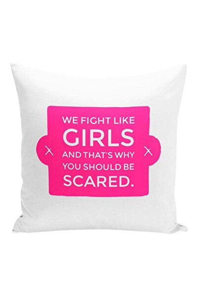 Generic We Fight Like Girls That's Why Be Afraid Decorative Pillow White/Pink...