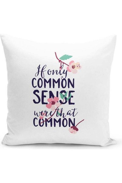 Generic If Only Common Sense Quote Printed Decorative Pillow Multicolour