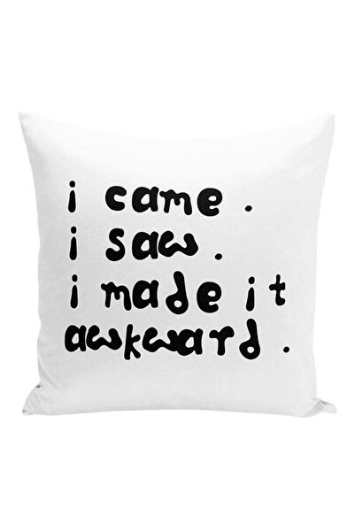 Generic I Came I Saw I Made It Awkward Decorative Pillow White/Black 16x16inch