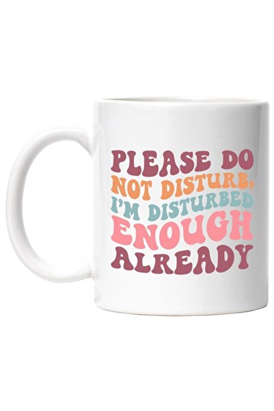 INOVATIX Personalized white mug, for those who already feel very bothered by ...