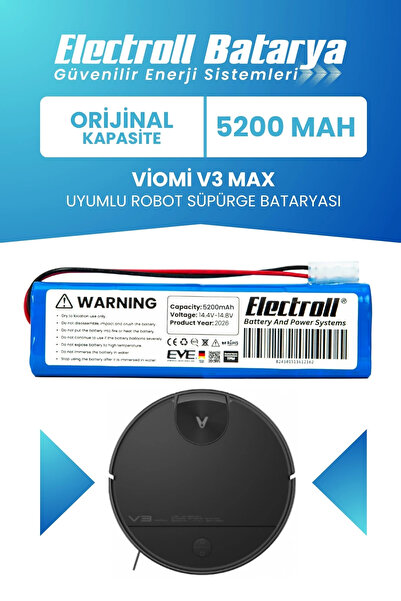 ELECTROLL Viomi V3 Max Uyumlu Batarya (Orijinal Kapasite) 5200mah Pil Robot S...