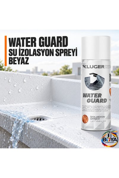 Water Guard Su Geçirmez İzolasyon Spreyi & Likit Kauçuk Su İzolasyonu
