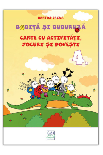Editura Casa Bobița și Buburuza - Carte cu activități, jocuri și povești nr. 4
