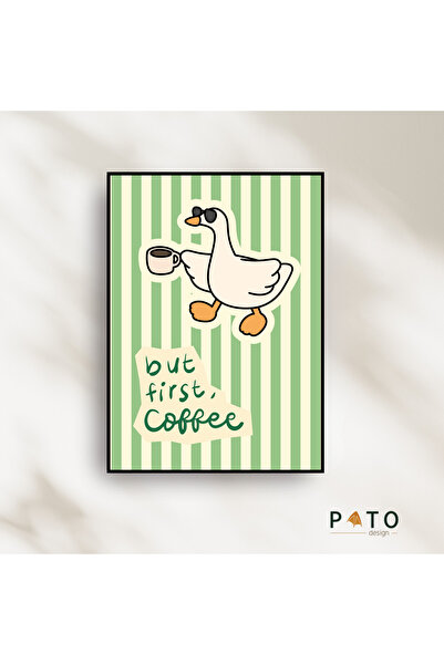 Pato Design 'But First, Coffee' Kahve Temalı Dekoratif Tablo | Siyah Çerçevel...