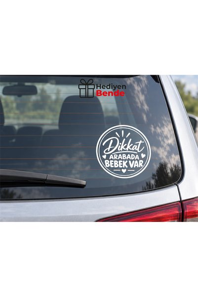 Hediyen Bende Dikkat Arabada Bebek Var Sticker – Bebekli Araç Uyarı Etiketi –...