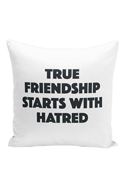 Generic True Friendship Starts With Hatred Printed Decorative Pillow White/Bl...