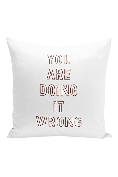Generic You Are Doing It Wrong Printed Decorative Pillow White/Brown 16x16inch