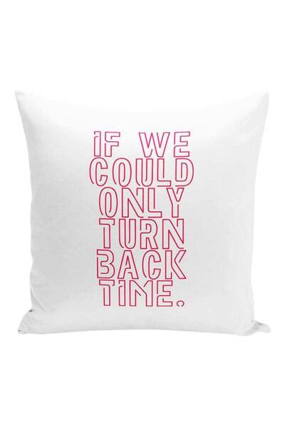 Generic If We Could Only Turn Back Time Printed Decorative Pillow White/Pink ...