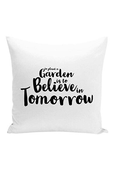 Generic To Plant A Garden Is To Believe In Tomorrow Decorative Pillow White/B...