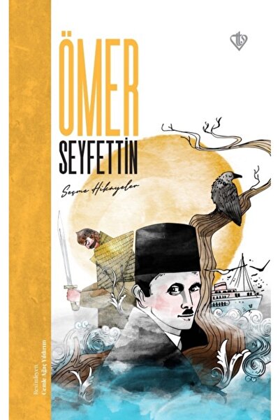 Türkiye Diyanet Vakfı Yayınları (Kitap) Ömer Seyfettin Seçme Hikayeler