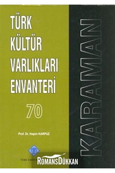 Türk Tarih Kurumu Yayınları Türk Kültür Varlıkları Envanteri Karaman - 70