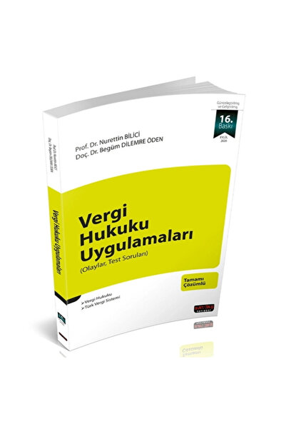 Savaş Yayınevi Vergi Hukuku Uygulamaları - Nurettin Bilici, Begüm Dilemre Eyl...