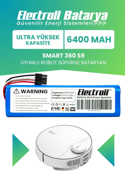 ELECTROLL Smart 360 S9 Uyumlu Batarya (ULTRA YÜKSEK KAPASİTE) 6400mah Pil Rob...