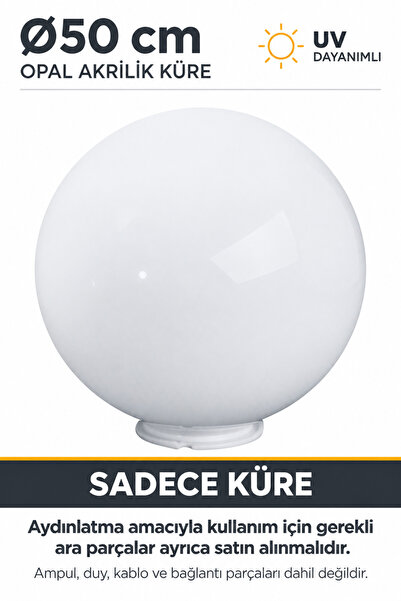 Ø50cm Küre Glop Aydınlatma Akrilik Opal 7650
