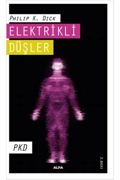 Elektrikli Düşler / Philip K. Dick + Sanat Kitabı