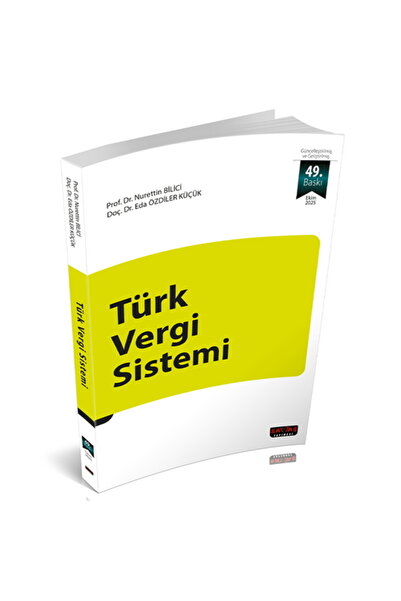 Savaş Yayınevi Türk Vergi Sistemi - Nurettin Bilici, Eda Özdiler Küçük Ekim 2025