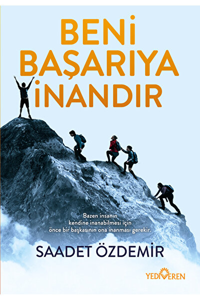 Yediveren Yayınları Beni Başarıya İnandır/Saadet Özdemir/Yediveren