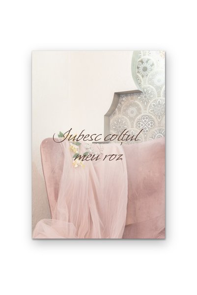 OEM Poster Carton 250g A4, Citat Motivant Iubesc Coltul Meu Roz, Decor Perete