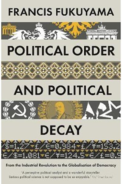Profile Books Ltd Πολιτική Τάξη και Πολιτική Αποτίθεση: Από την Βιομηχανική Ε...