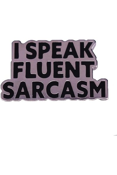 GENERAL I Speak Sarcasm Words Brooch Funny Ice Breaker Metal Badge Quotes Ena...