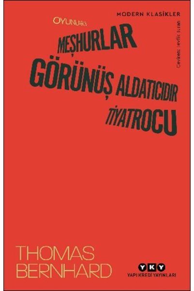 Asinya Oyunlar II: Meşhurlar, Görünüş Aldatıcıdır, Tiyatru