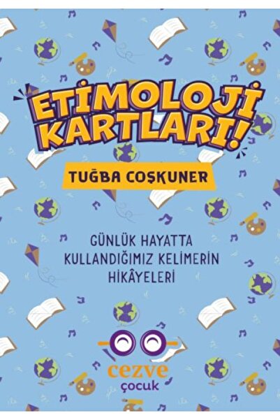 ARNEER Etimoloji Kartları – Günlük Hayatta Kullandığımız Kelimelerin Hikâyeleri