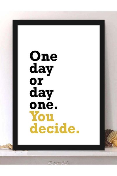 Generic Wall Posters with You Decide Motivational Quote and Black Frame - Wal...