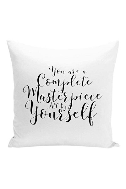 Generic You Are A Complete Masterpiece All By Yourself Decorative Pillow Whit...