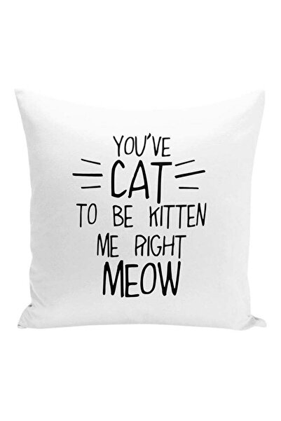 Generic You've Cat To Be Kitten Me Right Now Decorative Pillow White/Black 16...