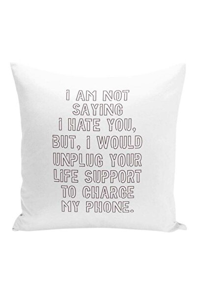 Generic I Am Not Saying I Hate You Decorative Pillow White/Brown 16x16inch