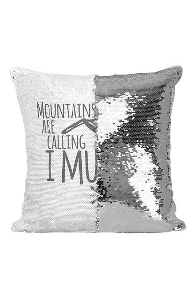 Generic Mountain Are Calling I Must Go Adventure Lovers Sequined Throw Pillow...