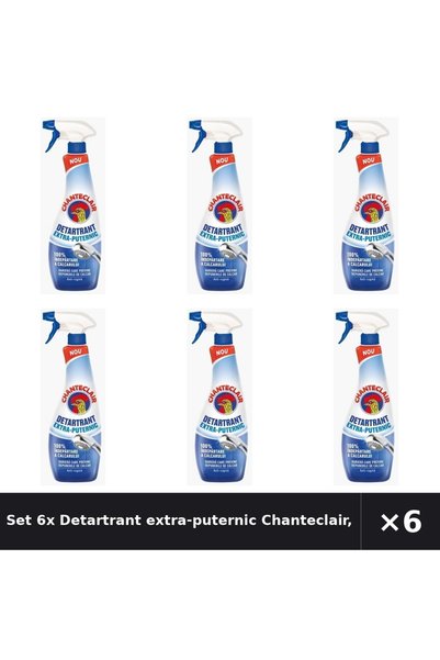 Chanteclair Set 6x Detartrant extra-puternic Chanteclair, 625 ml