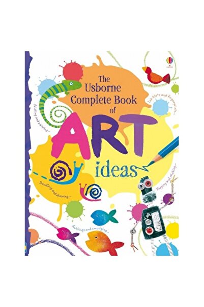 Usborne Publishing Complete Book of art ideas, Fiona Watt