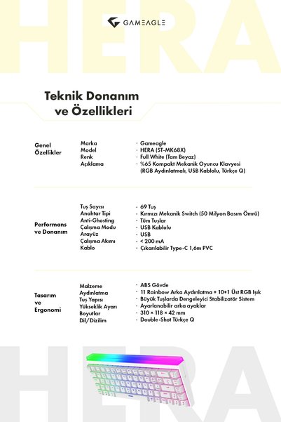 gameagle Hera %65 Kompakt 69 Tuş Red Switch Türkçe Q 11 Mod RGB Anti-Ghosting Mekanik Oyuncu Klavyesi-Beyaz
